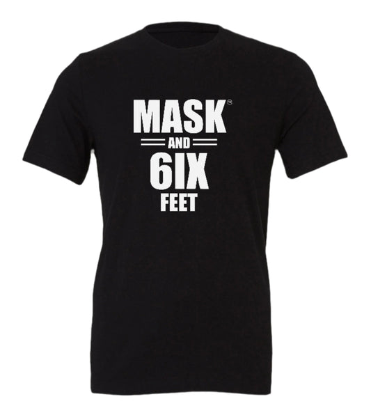 Mask and 6IX Feet